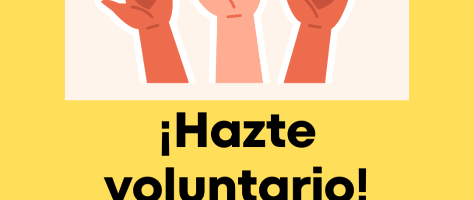 ¡Hazte voluntario!